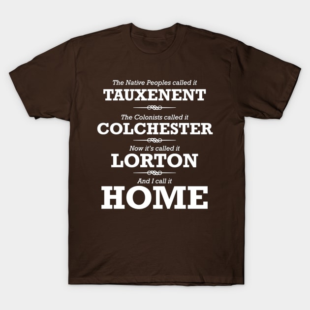 Lorton is Home - White Print T-Shirt by Swift Art